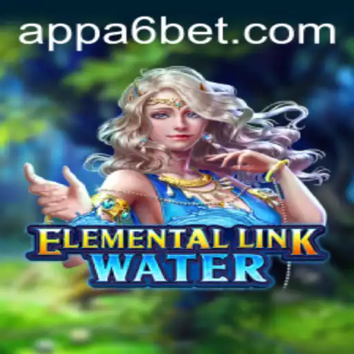 ElementalLinkWater Unveiled: Dive Into the Fantasy with a6bet